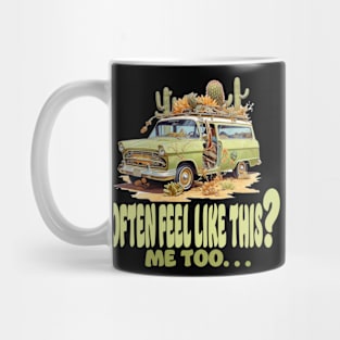 Generation X How I feel Abandoned Car Mug